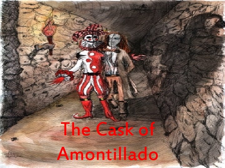 The Cask of Amontillado 