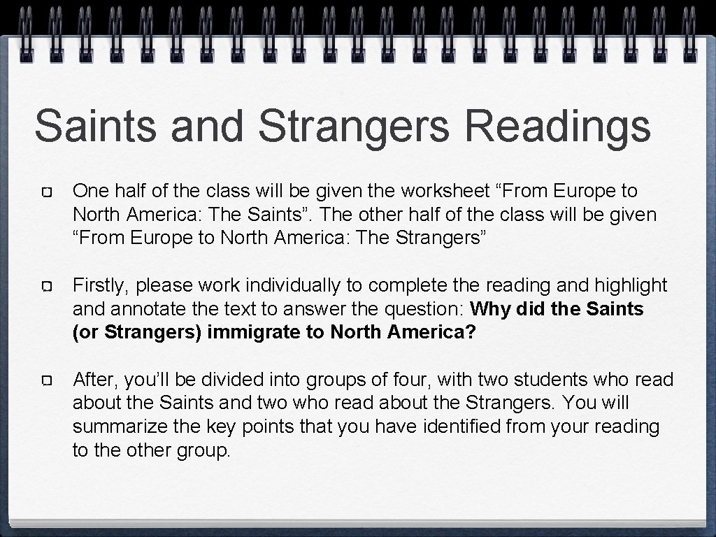 Saints and Strangers Readings One half of the class will be given the worksheet