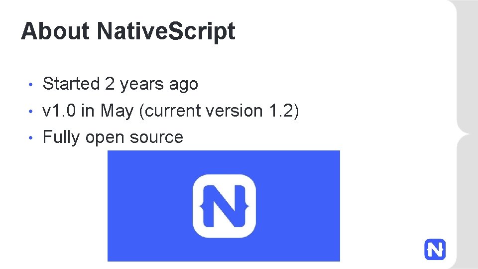 About Native. Script Started 2 years ago • v 1. 0 in May (current