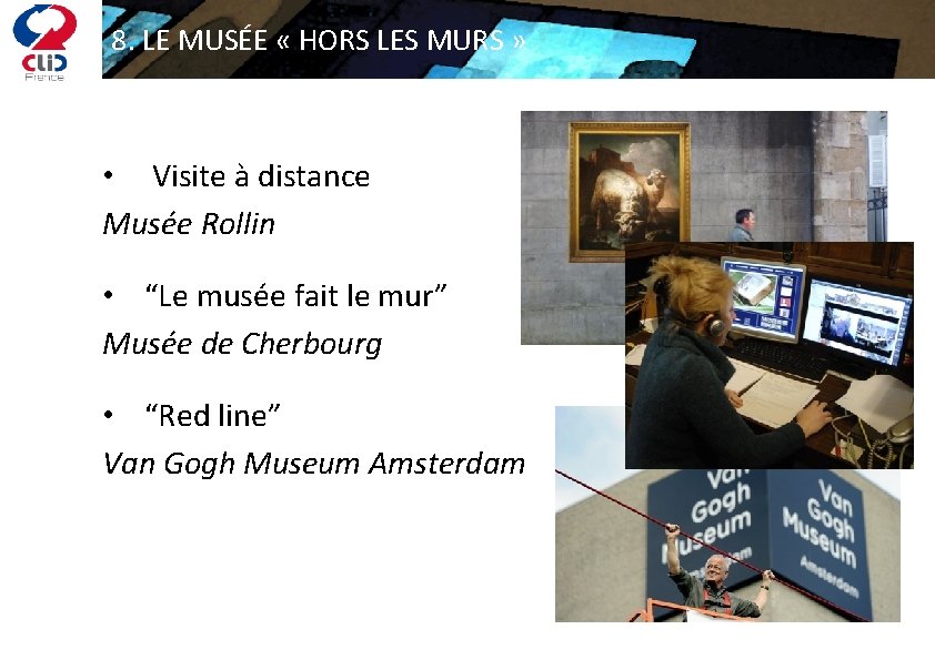 8. LE MUSÉE « HORS LES MURS » • Visite à distance Musée Rollin