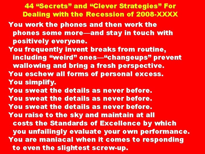 44 “Secrets” and “Clever Strategies” For Dealing with the Recession of 2008 -XXXX You