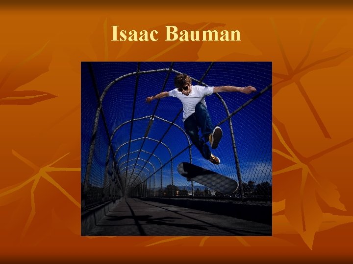 Isaac Bauman 