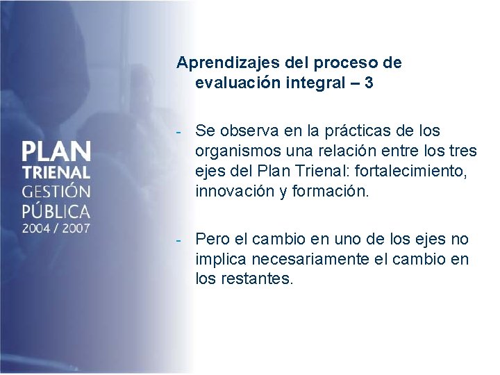 El sistema de planificacin y evaluacin Experiencia de