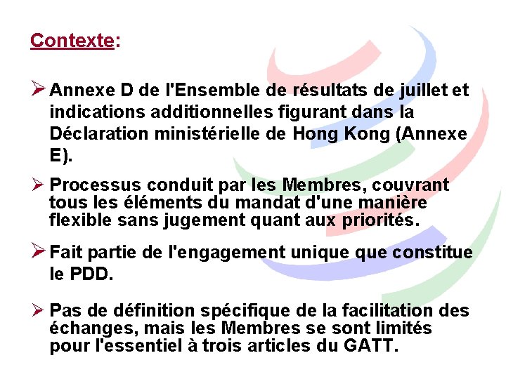 Contexte: Ø Annexe D de l'Ensemble de résultats de juillet et indications additionnelles figurant