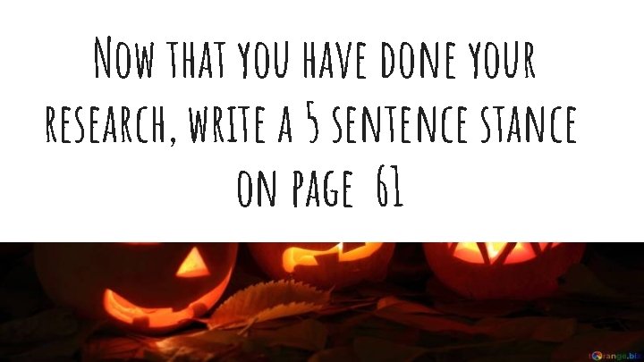 Now that you have done your research, write a 5 sentence stance on page