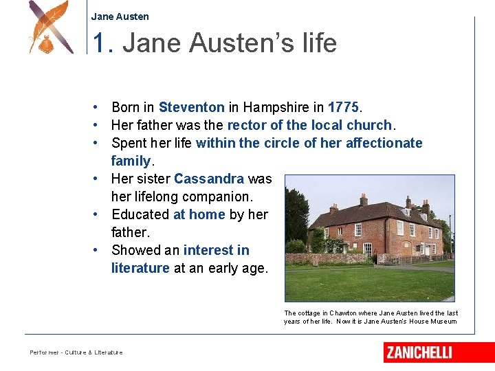 Jane Austen 1. Jane Austen’s life • Born in Steventon in Hampshire in 1775.