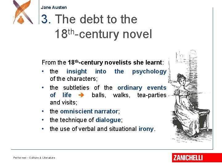 Jane Austen 3. The debt to the 18 th-century novel From the 18 th-century