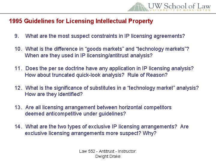 1995 Guidelines for Licensing Intellectual Property 9. What are the most suspect constraints in