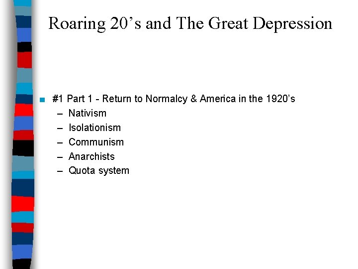 Roaring 20’s and The Great Depression ■ #1 Part 1 - Return to Normalcy