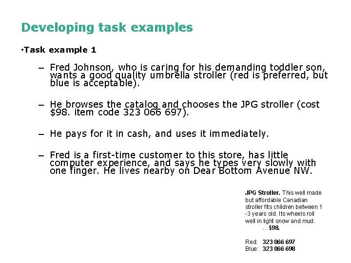 Developing task examples • Task example 1 – Fred Johnson, who is caring for Developing task examples • Task example 1 – Fred Johnson, who is caring for