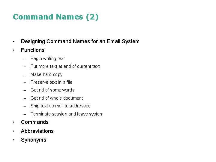 Command Names (2) • Designing Command Names for an Email System • Functions – Command Names (2) • Designing Command Names for an Email System • Functions –