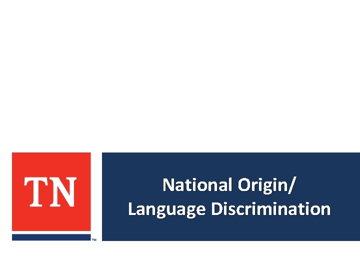 National Origin/ Language Discrimination 