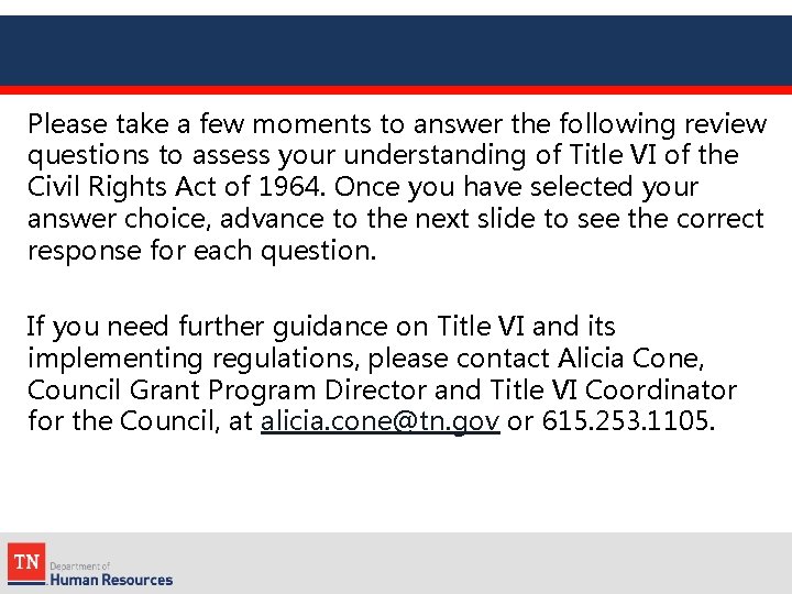 Please take a few moments to answer the following review questions to assess your