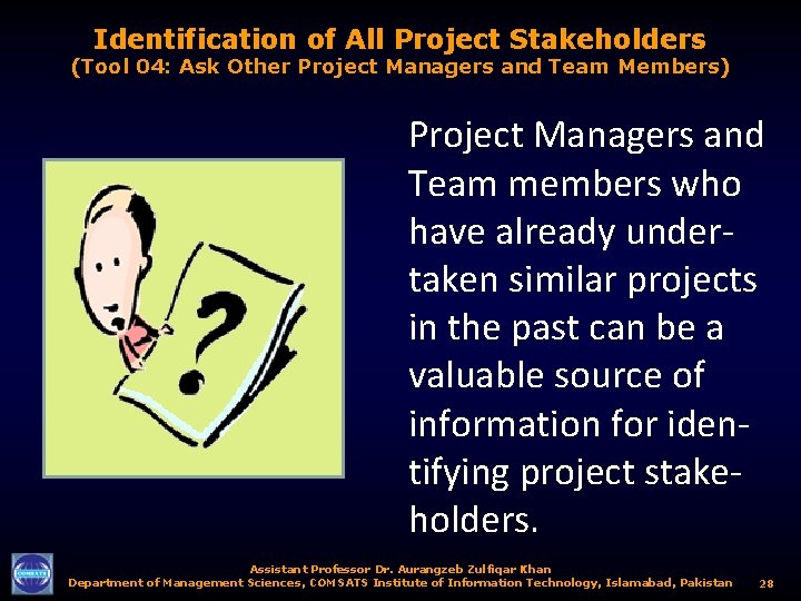 Identification of All Project Stakeholders (Tool 04: Ask Other Project Managers and Team Members)