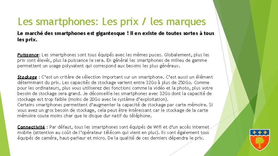 Les smartphones: Les prix / les marques Le marché des smartphones est gigantesque !