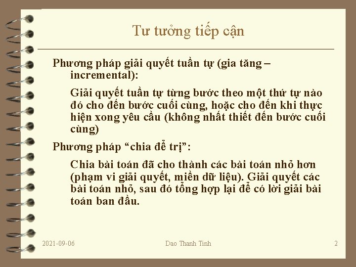 Tư tưởng tiếp cận Phương pháp giải quyết tuần tự (gia tăng – incremental):