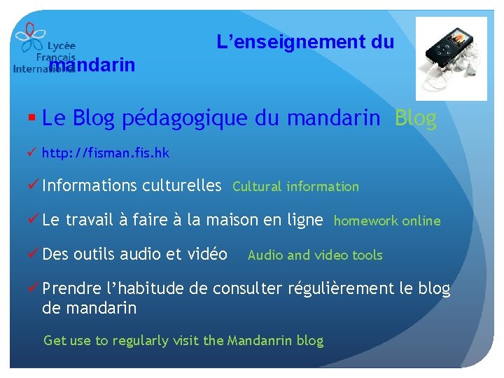L’enseignement du mandarin § Le Blog pédagogique du mandarin Blog ü http: //fisman. fis.