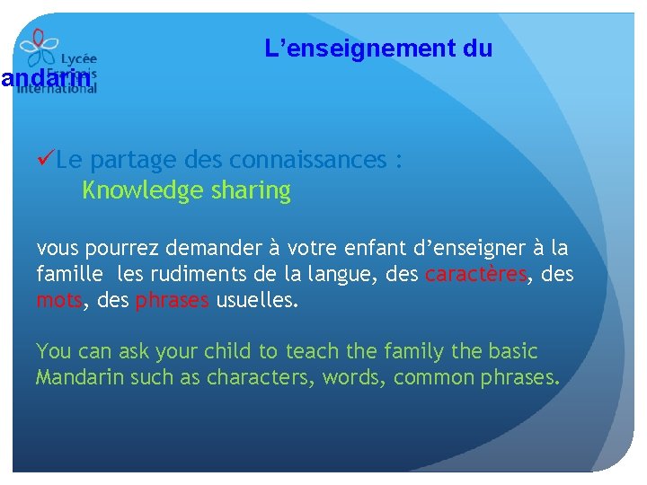 L’enseignement du mandarin üLe partage des connaissances : Knowledge sharing vous pourrez demander à