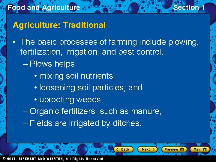 Food and Agriculture Section 1 Agriculture: Traditional • The basic processes of farming include