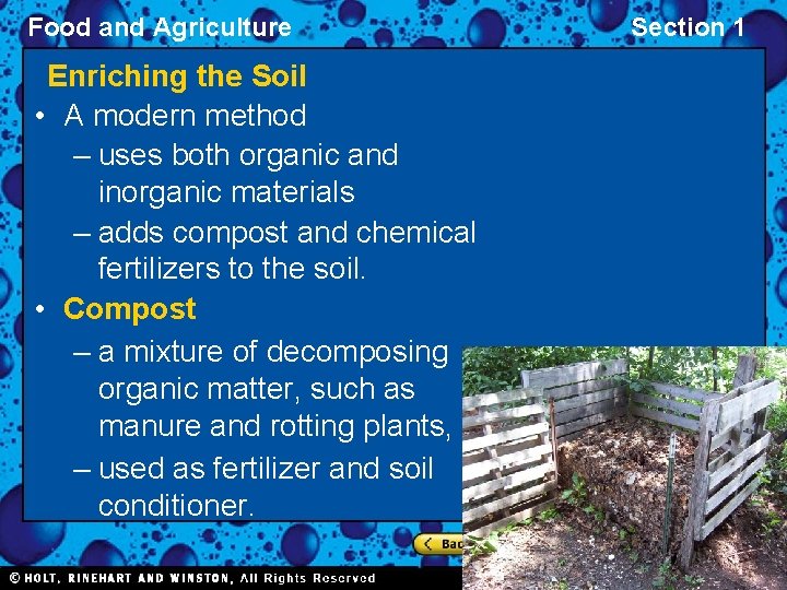 Food and Agriculture Enriching the Soil • A modern method – uses both organic