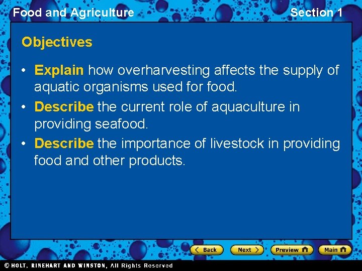 Food and Agriculture Section 1 Objectives • Explain how overharvesting affects the supply of