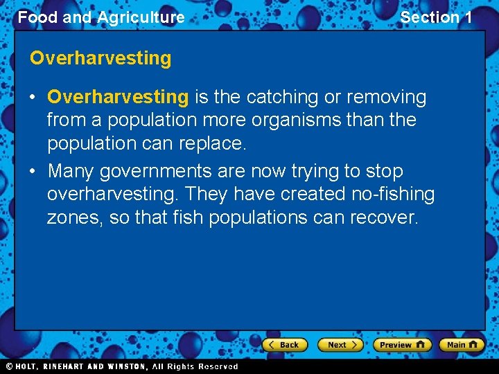 Food and Agriculture Section 1 Overharvesting • Overharvesting is the catching or removing from