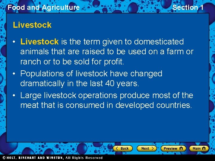 Food and Agriculture Section 1 Livestock • Livestock is the term given to domesticated