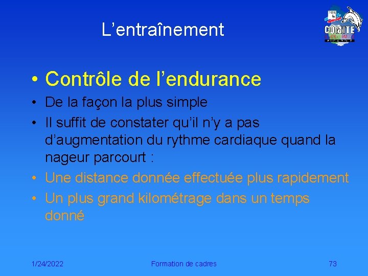 L’entraînement • Contrôle de l’endurance • De la façon la plus simple • Il