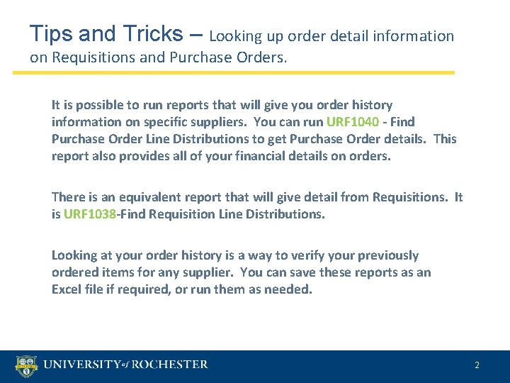 Tips and Tricks – Looking up order detail information on Requisitions and Purchase Orders.