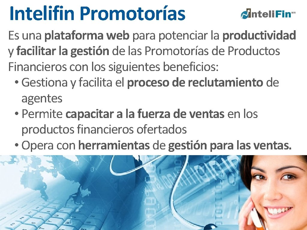 Intelifin Promotorías Es una plataforma web para potenciar la productividad y facilitar la gestión