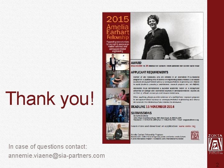 Thank you! In case of questions contact: annemie. viaene@sia-partners. com 2 