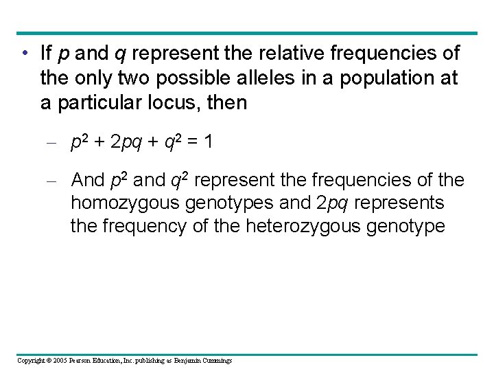  • If p and q represent the relative frequencies of the only two