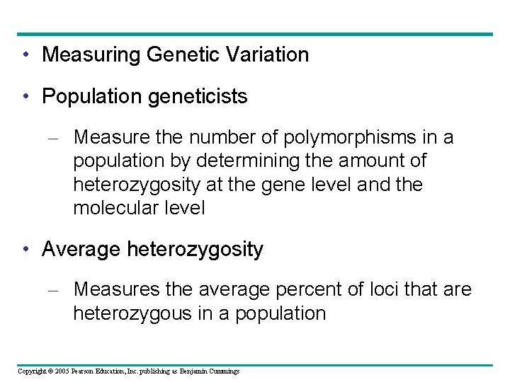  • Measuring Genetic Variation • Population geneticists – Measure the number of polymorphisms