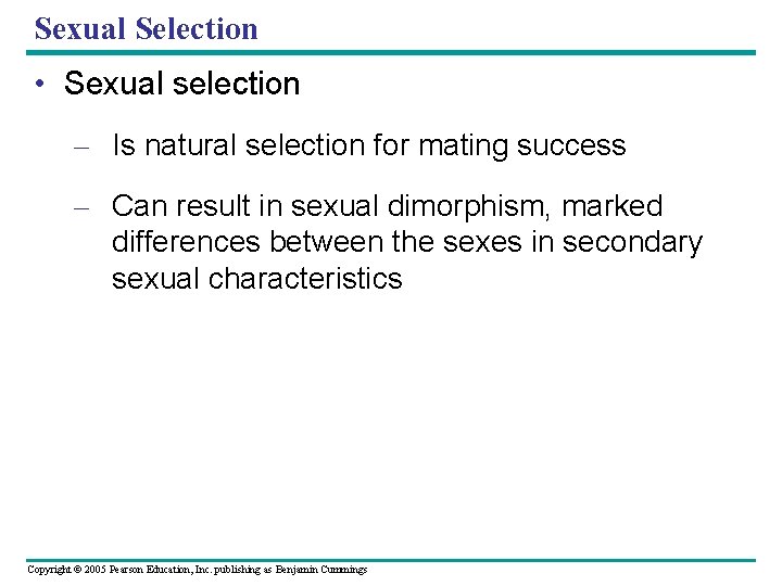 Sexual Selection • Sexual selection – Is natural selection for mating success – Can