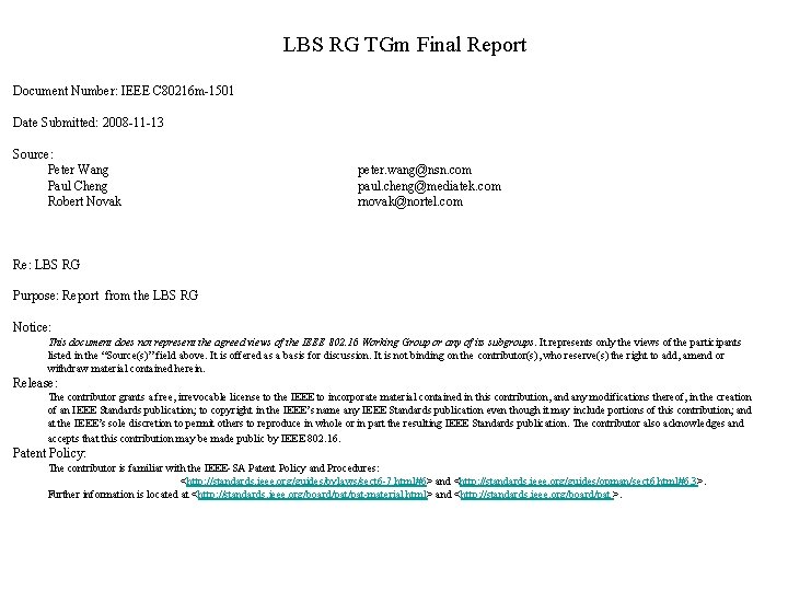 LBS RG TGm Final Report Document Number: IEEE C 80216 m-1501 Date Submitted: 2008