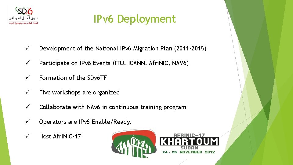 IPv 6 Deployment ü Development of the National IPv 6 Migration Plan (2011 -2015)