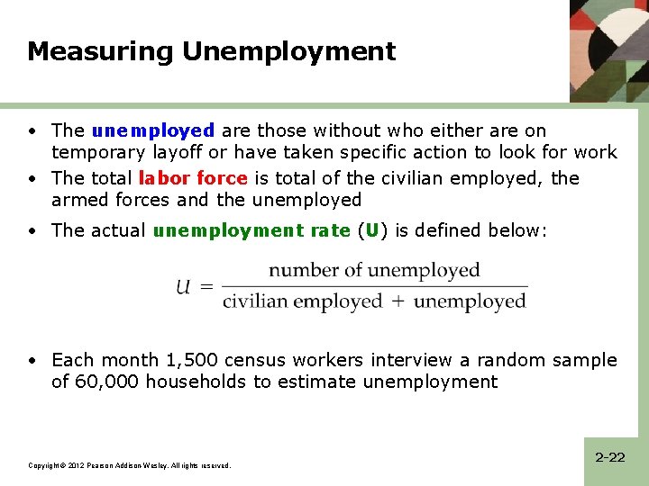 Measuring Unemployment • The unemployed are those without who either are on temporary layoff