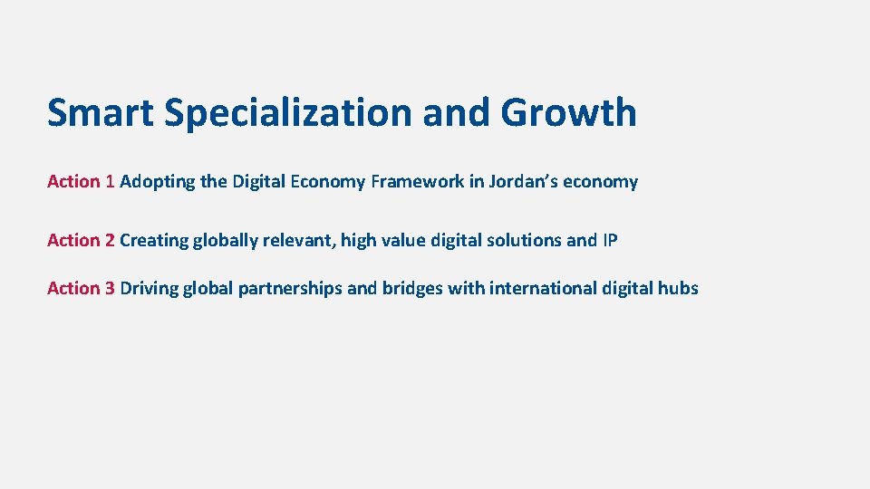 Smart Specialization and Growth Action 1 Adopting the Digital Economy Framework in Jordan’s economy