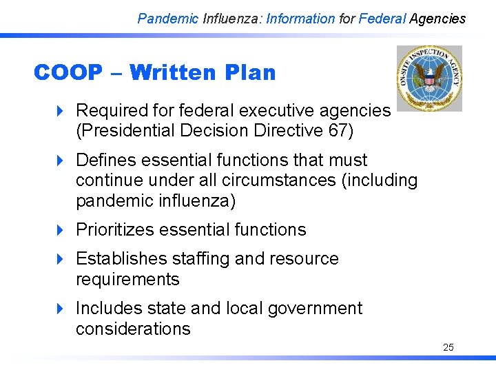 Pandemic Influenza: Information for Federal Agencies COOP – Written Plan 4 Required for federal