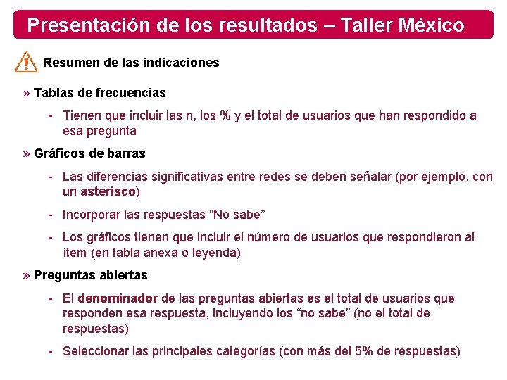 Presentación de los resultados – Taller México Resumen de las indicaciones » Tablas de