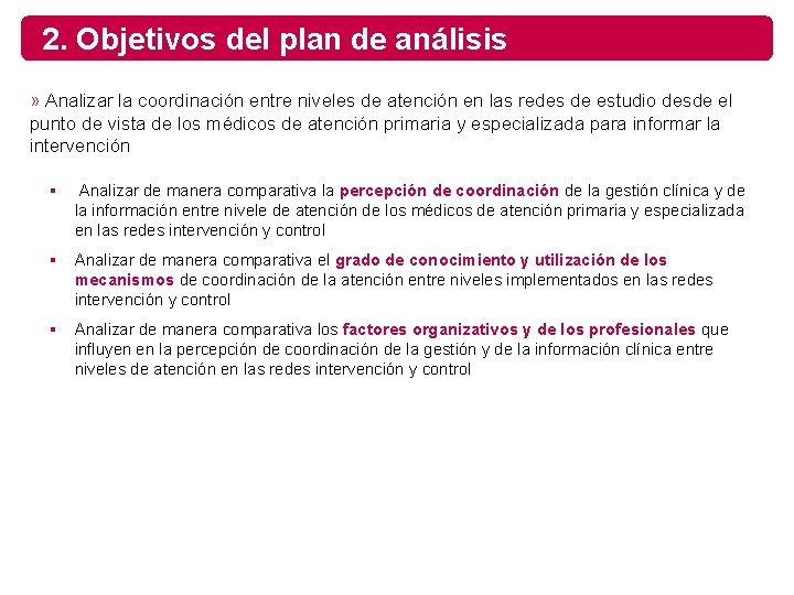 2. Objetivos del plan de análisis » Analizar la coordinación entre niveles de atención