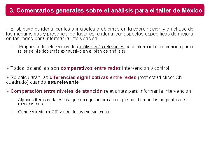 3. Comentarios generales sobre el análisis para el taller de México » El objetivo