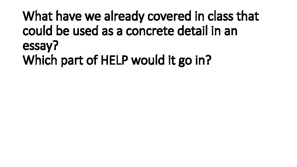 What have we already covered in class that could be used as a concrete