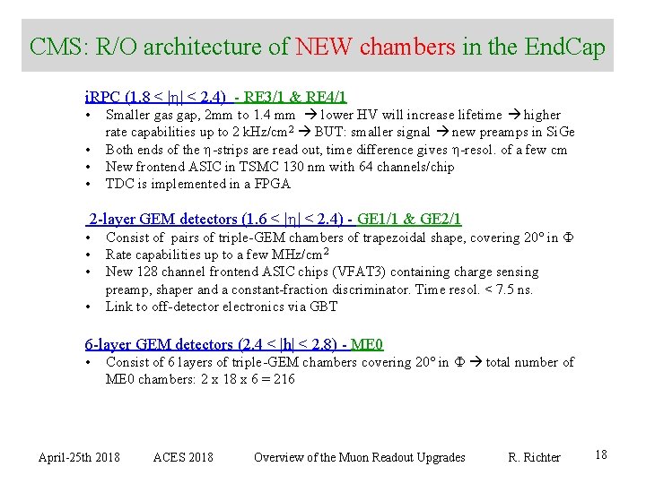 CMS: R/O architecture of NEW chambers in the End. Cap i. RPC (1. 8