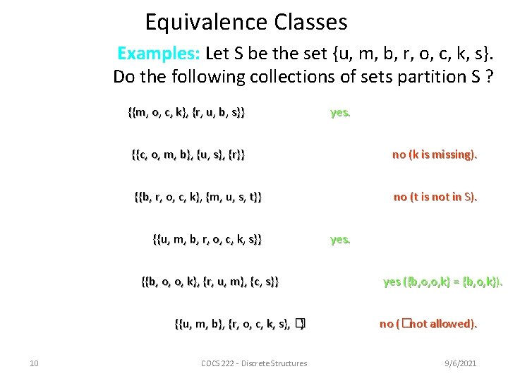 Equivalence Classes Examples: Let S be the set {u, m, b, r, o, c,