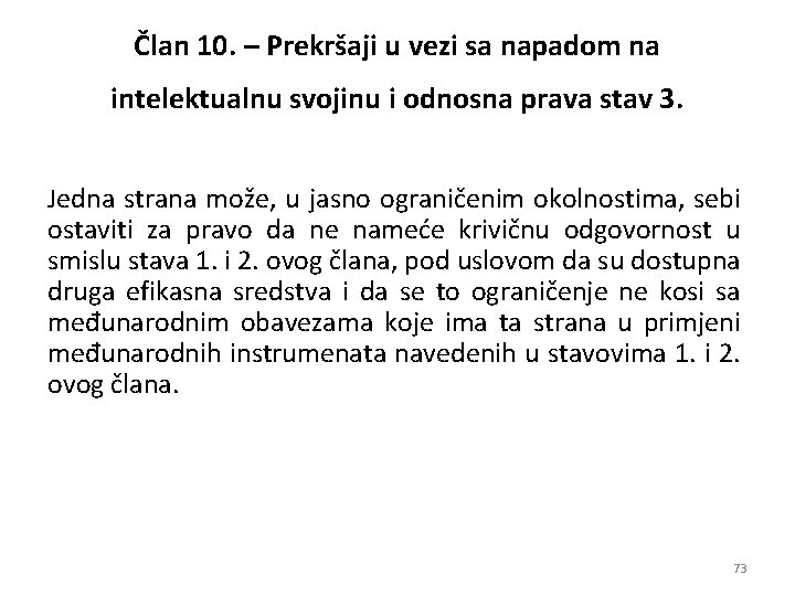 Član 10. – Prekršaji u vezi sa napadom na intelektualnu svojinu i odnosna prava