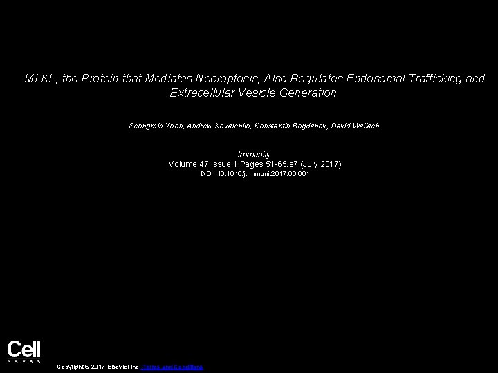 MLKL, the Protein that Mediates Necroptosis, Also Regulates Endosomal Trafficking and Extracellular Vesicle Generation