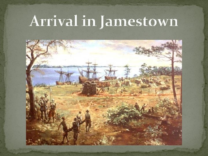 Arrival in Jamestown 