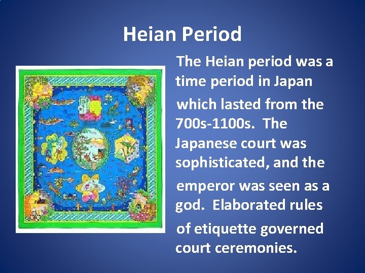 Heian Period The Heian period was a time period in Japan which lasted from