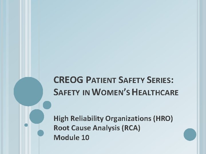 CREOG PATIENT SAFETY SERIES SAFETY IN WOMENS HEALTHCARE